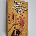 Taylor Caldwell : A Prologue to love - pikkukuva 1