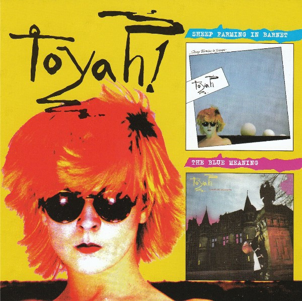 TOYAH:SHEEP FARMING IN BARNET/THE BLUE MEANING 2CD