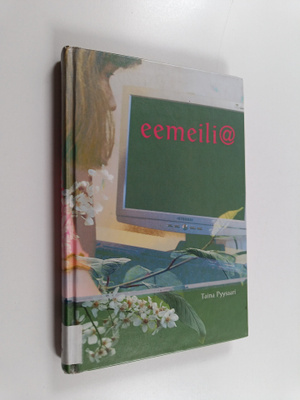 Taina Pyysaari : Eemeili@