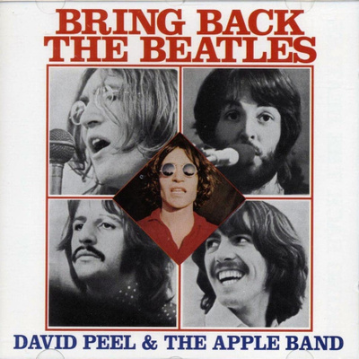 David Peel – Bring Back The Beatles - CD - 1977