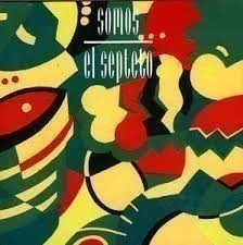 EL SEPTETO - Somos El Septeto