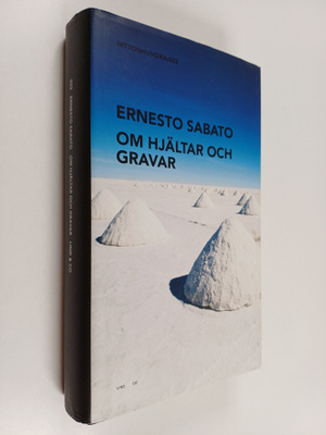 Ernesto Sabato : Om hjältar och gravar