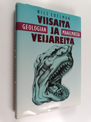 Nils Edelman : Viisaita ja veijareita geologian maailmassa