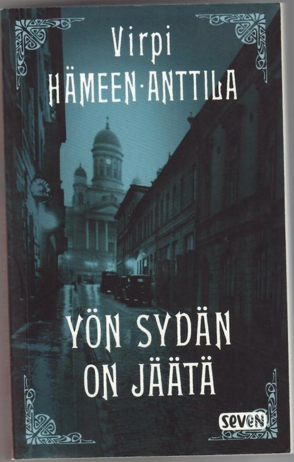 Virpi Hämeen-Anttila : Yön sydän on jäätä