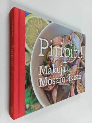 Elina Penttinen : Piripiri! Makuja Mosambikista