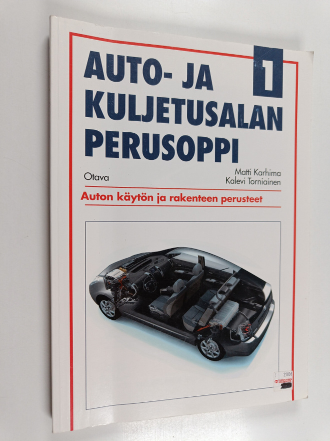Matti Karhima ym. : Auto- ja kuljetusalan perusoppi 1 - A...
