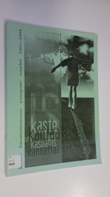 Kaste kantaa - kasvatus kannattaa : Kirkon kasvatustoimin...