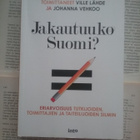 Ville Lähde, Johanna Vehkoo - Jakautuuko Suomi? (nid.) - pikkukuva 2