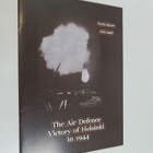 Pertti Alanen ym. : The Air Defence Victory of Helsinki i... - pikkukuva 1