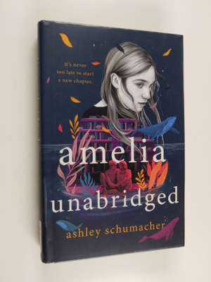 Ashley Schumacher : Amelia unabridged