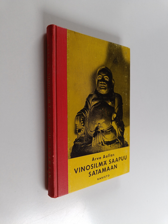 Arvo Aallas : Vinosilmä saapui satamaan