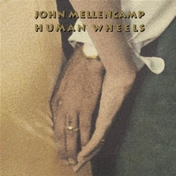 John Cougar Mellencamp - Human Wheels (CD)