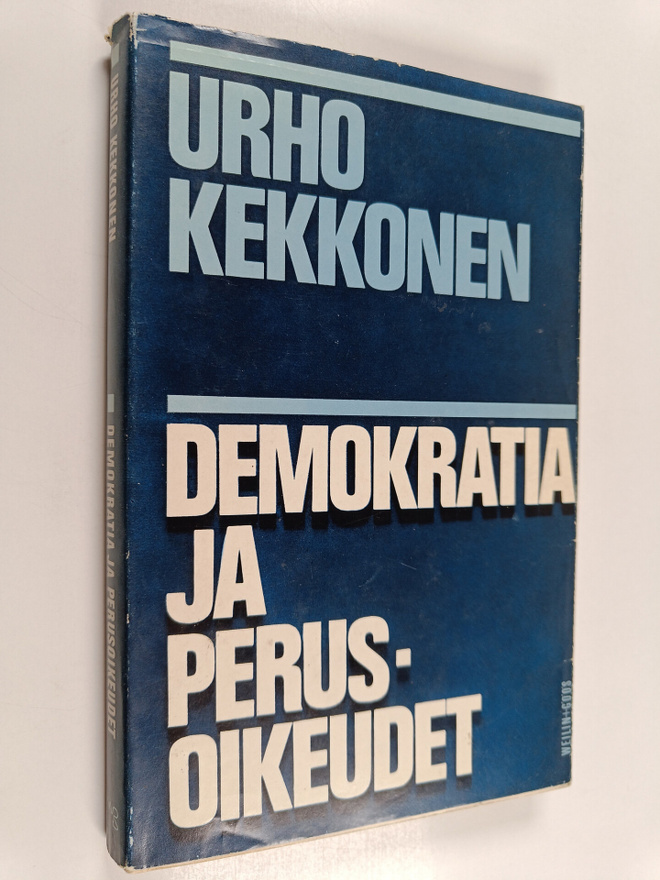 Urho Kekkonen : Puheita ja kirjoituksia 4 : Demokratia ja...