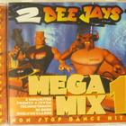 2 Dee Jays • Megamix 1 CD - pikkukuva 1
