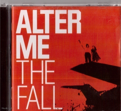 ALTER ME THE FALL