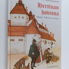 Paula Moilanen ym. : Herttuan hovissa : elämää 1500-luvun... - pikkukuva 1