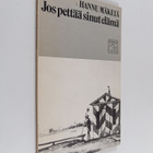 Hannu Mäkelä : Jos pettää sinut elämä : runoja (signeerat... - pikkukuva 1