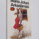 Maria Jotuni : Arkielämää : kertomus - pikkukuva 1