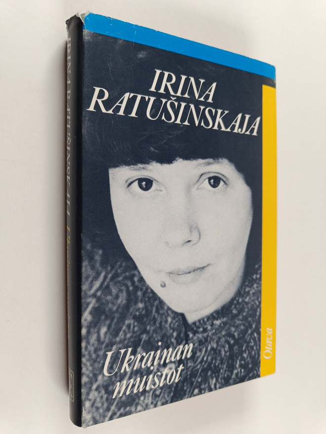 Irina Ratusinskaja : Ukrainan muistot