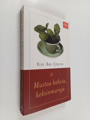 Vivi-Ann Sjögren : Mustaa kahvia, keksinmuruja