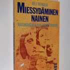 Aili Nenola : Miessydäminen nainen : naisnäkökulma kulttu... - pikkukuva 1