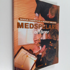 Marjut Melkko ym. : Medspelare i affärer - pikkukuva 1