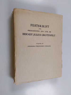 Festskrift för presidenten, jur. utr. dr Berndt Julius Gr...