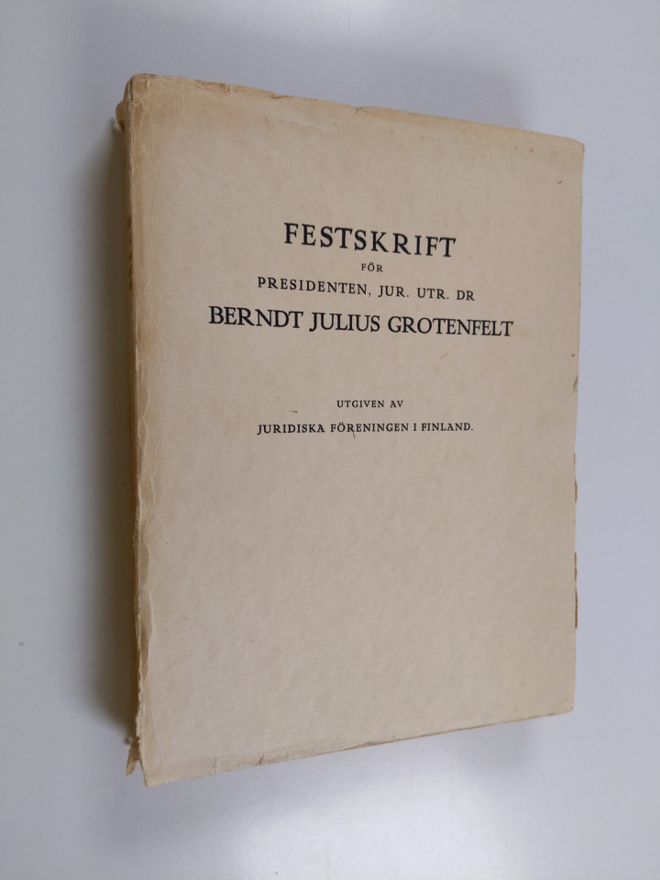 Festskrift för presidenten, jur. utr. dr Berndt Julius Gr...
