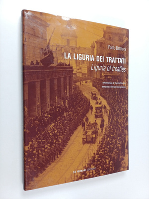 Paolo Battifora : La Liguria dei trattati = Liguria of Tr...