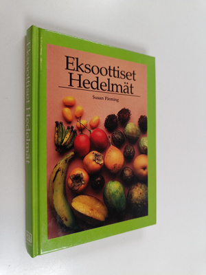 Susan Fleming : Eksoottiset hedelmat