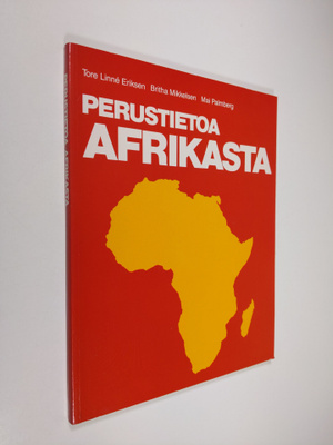 Tore Linne Eriksen : Perustietoa Afrikasta