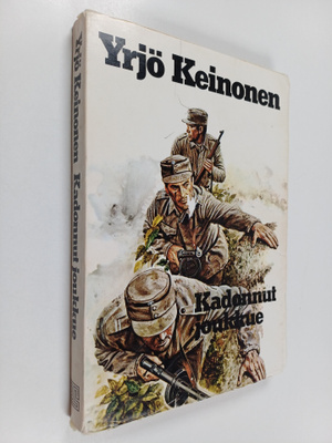 Yrjö Keinonen : Kadonnut joukkue : sotaromaani