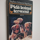 Stephen Schneck : Pidä koirasi terveenä - pikkukuva 1