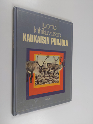 J. L. Hicks : Luonto lähikuvassa 11 : Kaukaisin pohjola