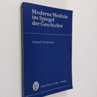 Heinrich Schipperges : Moderne Medizin im Spiegel der Ges... - pikkukuva 1