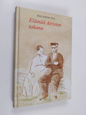 Irja Sormunen : Elämää Airiston takana : romaani