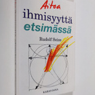 Rudolf Seiss : Aitoa ihmisyyttä etsimässä - pikkukuva 1