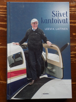 Leevi K. Laitinen: Siivet kantavat - Minun elämäni
