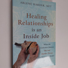 Arlene Harder : Healing Relationships Is an Inside Job - ... - pikkukuva 1