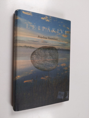 Pirjoliisa Tuominen : Leipäkivi : novelleja