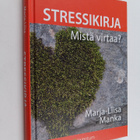 Marja-Liisa Manka : Stressikirja : mistä virtaa? (signeer... - pikkukuva 1