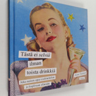 Anne Taintor : Tästä ei selviä ilman toista drinkkiä : jo... - pikkukuva 1