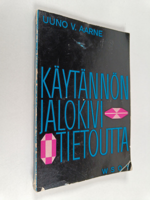 Uuno V. Aarne : Käytännön jalokivitietoutta