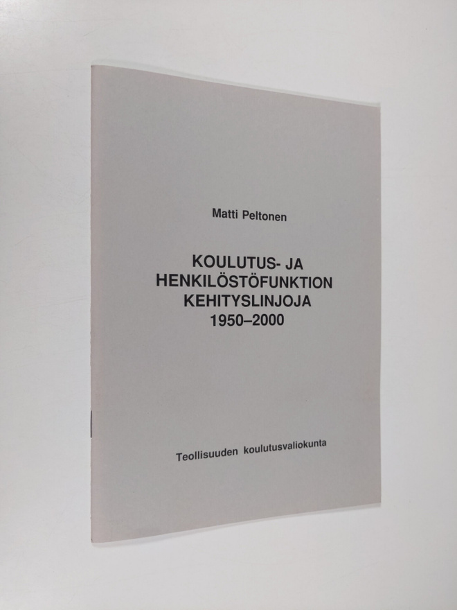 Matti Peltonen : Koulutus- ja henkilöstöfunktion kehitysl...