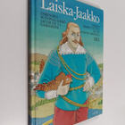Marjut Kivelä : Laiska-Jaakko : tarinoita sotapäällikkö J... - pikkukuva 1