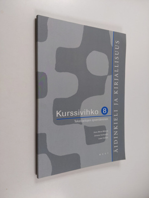 Anne-Maria ym. Mikkola : Äidinkieli ja kirjallisuus 8 Kur...
