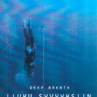 Deep Breath - Liuku Syvyyksiin  -  DVD - pikkukuva 1