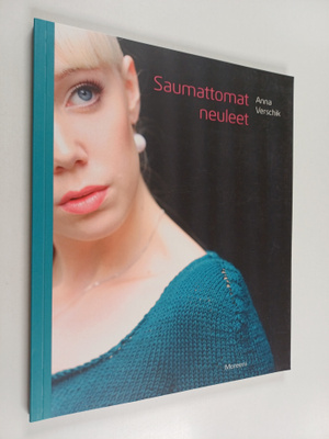 Anna Verschik : Saumattomat neuleet