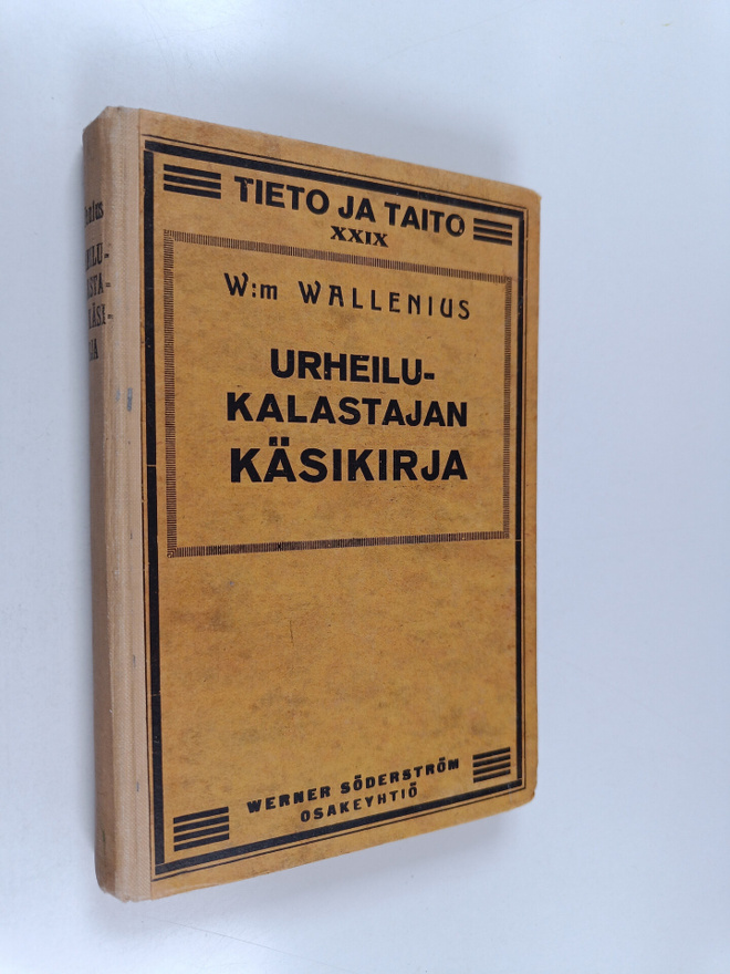 W. Wallenius : Urheilukalastajan käsikirja : lohen, harri...