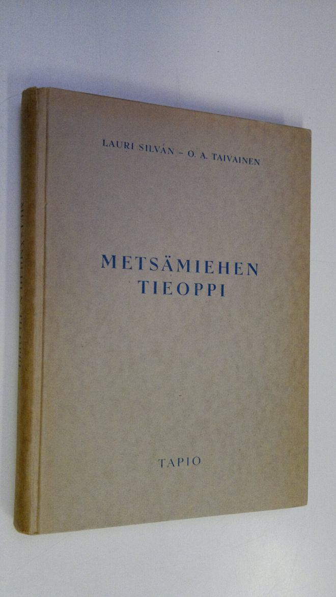 Lauri Silvan : Metsämiehen tieoppi